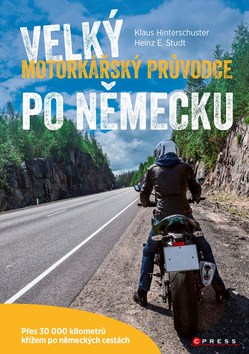 Velký motorkářský průvodce po Německu - 978-80-264-1909-9