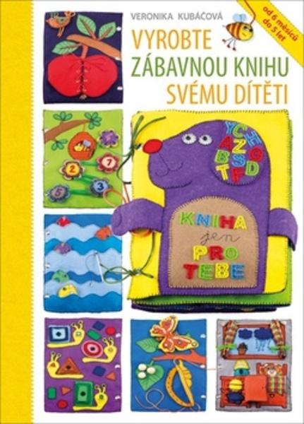 Vyrobte zábavnou knihu svému dítěti - 978-80-247-5831-2