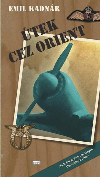 Útek cez Orient - 978-80-89111-39-8