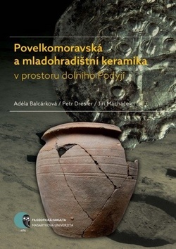Povelkomoravská a mladohradištní keramika v prostoru dolního Podyjí - 978-80-210-8865-8