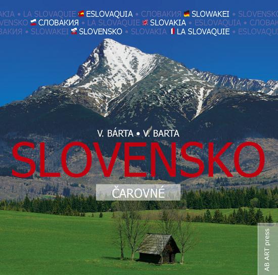 Slovensko čarovné - Vladimír Bárta, Vladimír Barta - 978-80-89850-61-7