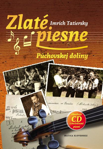 Zlaté piesne Púchovskej doliny + CD - 978-80-8128-219-5
