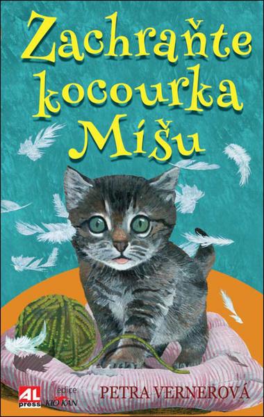 Zachraňte kocourka Míšu - 978-80-7543-682-5