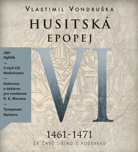 Levně Husitská epopej VI 1461-1471
