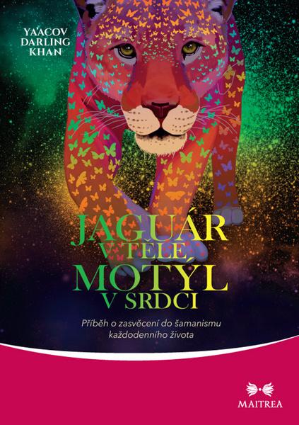 Jaguár v těle, motýl v srdci - 978-80-7500-351-5
