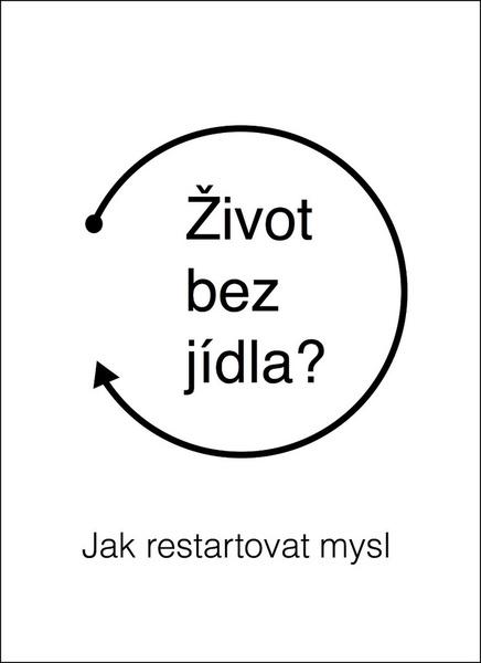 Život bez jídla - 978-80-972154-9-1