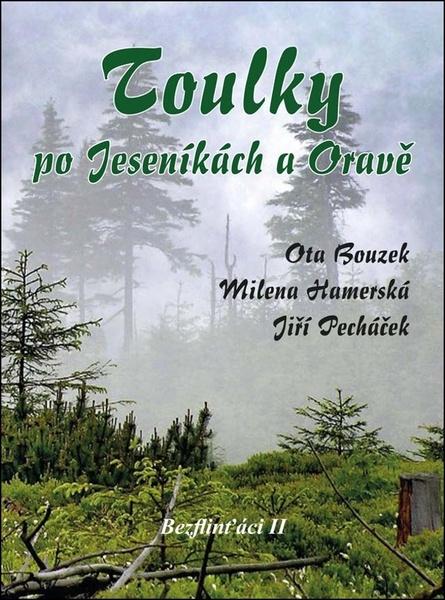 Toulky po Jeseníkách a Oravě - Ota Bouzek - 978-80-7497-234-8