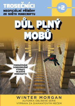 Důl plný mobů - 978-80-251-4912-6
