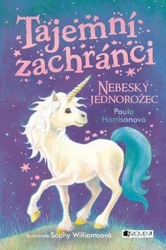 Tajemní zachránci Nebeský jednorožec - 978-80-253-3678-6