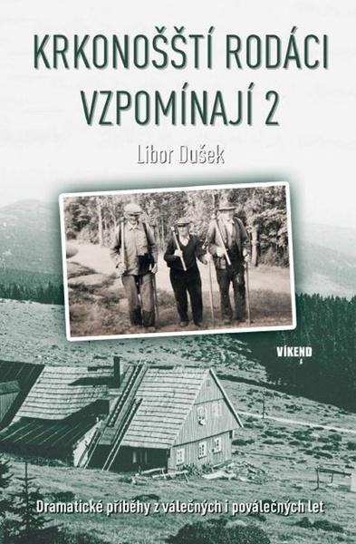 Levně Krkonošští rodáci vzpomínají 2