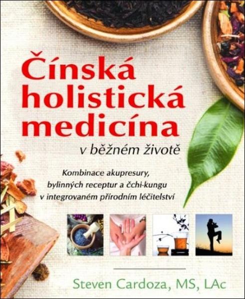 Levně Čínská holistická medicína v běžném životě