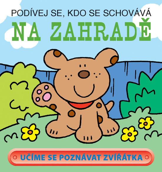 Levně Podívej se, kdo se schovává Na zahradě