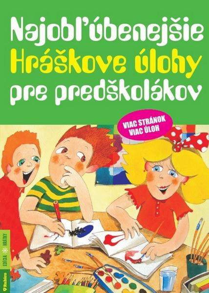 Najobľúbenejšie Hráškove úlohy pre predškolákov - 978-80-7346-169-0