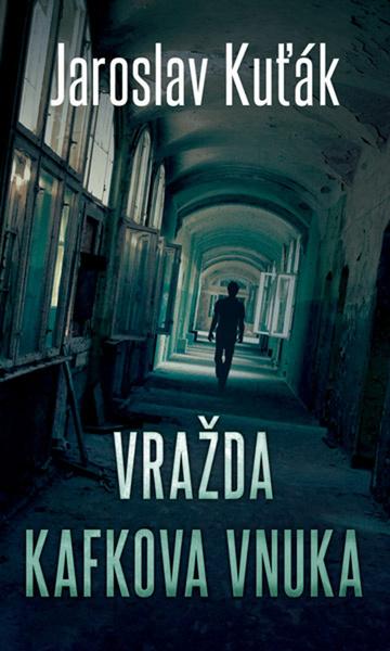 Vražda Kafkova vnuka - 978-80-243-7659-2