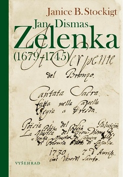 Jan Dismas Zelenka - 978-80-7429-976-6