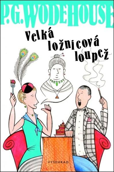 Velká ložnicová loupež - 978-80-7429-981-0