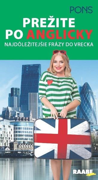 Prežite po anglicky Najdôležitejšie frázy do vrecka - 978-80-8140-307-1