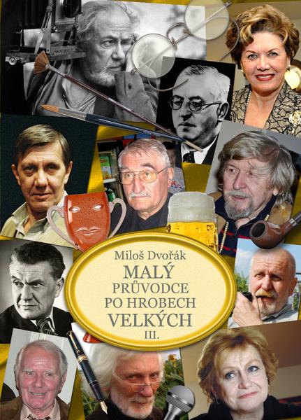 Levně Malý průvodce po hrobech velkých III.