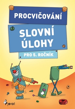 Levně Procvičování Slovní úlohy pro 5. ročník