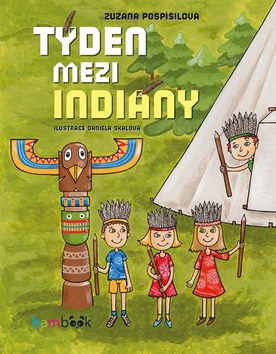 Levně Týden mezi indiány
