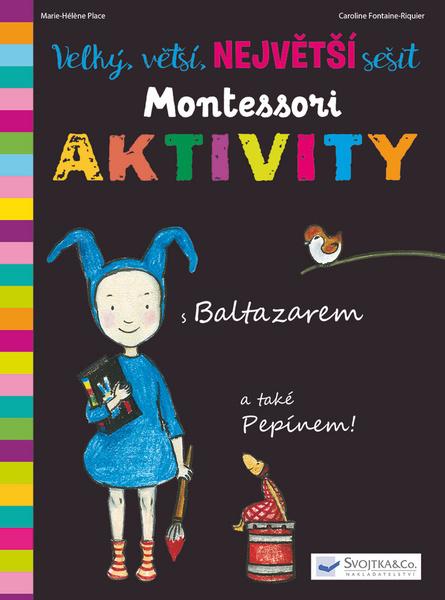 Velký, vetší, největší sešit Montessori aktivity - neuveden - 978-80-256-2287-2