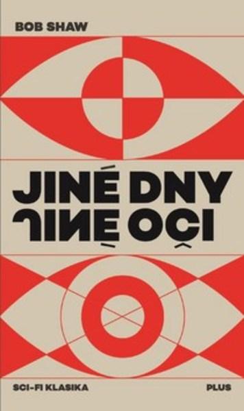 Jiné dny, jiné oči - 978-80-259-0895-2