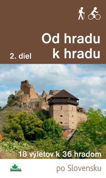 Od hradu k hradu 2. diel - 978-80-8136-083-1