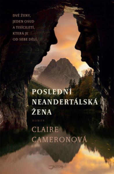 Poslední neandertálská žena - 978-80-7565-328-4