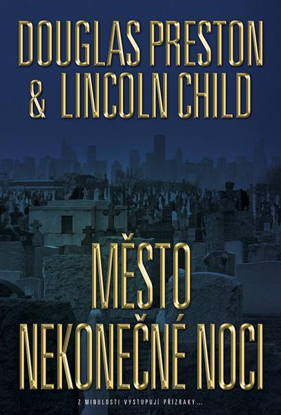 Město nekonečné noci - Preston Douglas, Child Lincoln - 978-80-7595-035-2