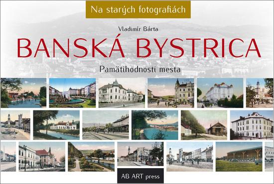 Banská Bystrica - 978-80-89850-34-1