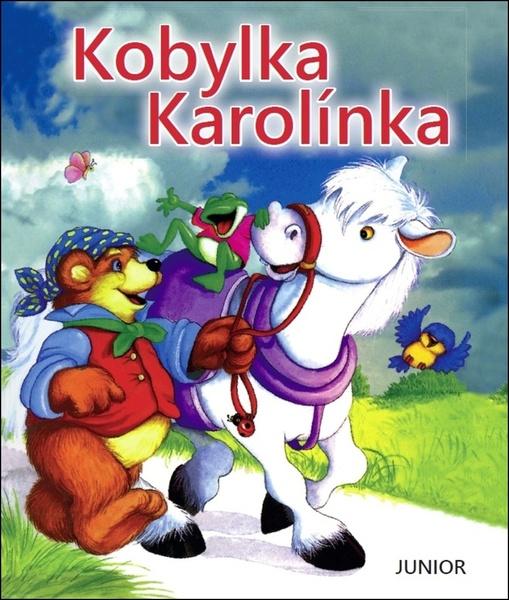 Kobylka Karolínka - 978-80-7267-651-4