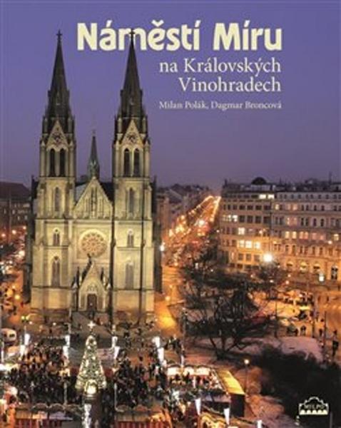 Náměstí Míru na Královských Vinohradech - 978-80-87040-40-9