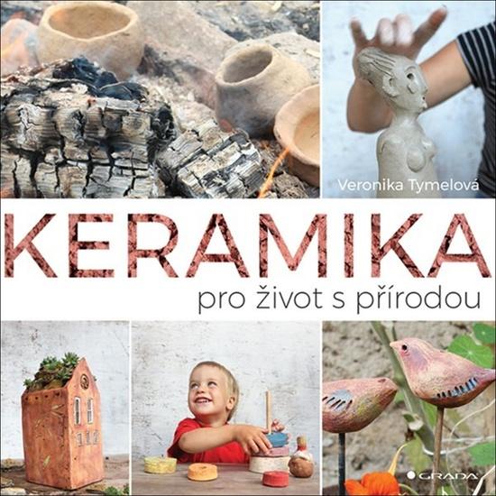 Keramika pro život s přírodou - 978-80-271-0463-5