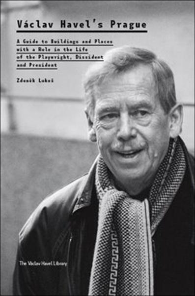 Václav Havel’s Prague - 978-80-87490-92-1
