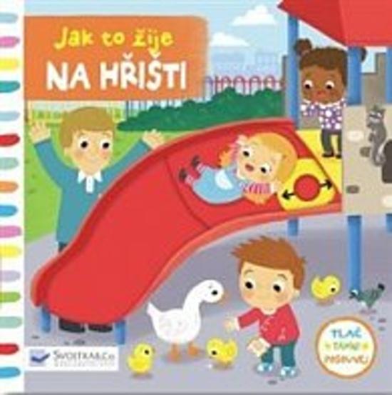 Levně Jak to žije Na hřišti