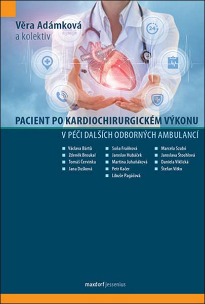 Pacient po kardiochirurgickém výkonu v péči dalších odborných ambulancí - 978-80-7345-565-1
