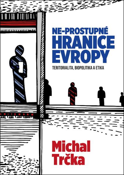 Levně Ne-propustné hranice Evropy