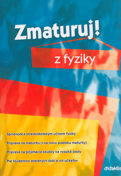 Levně Zmaturuj z fyziky