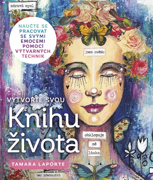 Vytvořte svou Knihu života - 978-80-7413-369-5