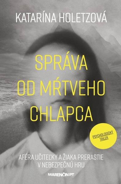 Levně Správa od mŕtveho chlapca