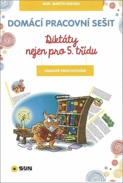 Domácí pracovní sešit Diktáty nejen pro 5. třídu - 978-80-7371-865-7