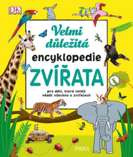 Velmi důležitá encyklopedie Zvířata - 978-80-7549-781-9