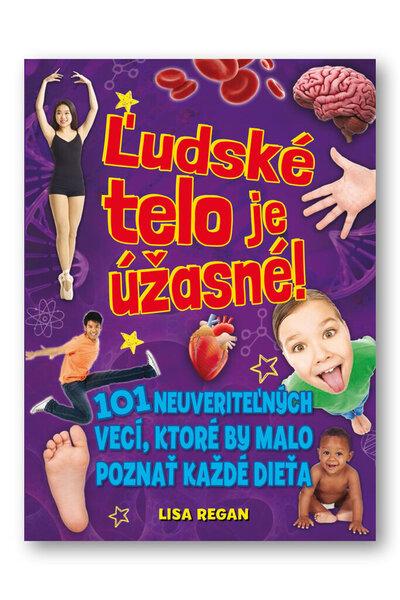 Ľudské telo je úžasné! - 978-80-567-0233-8