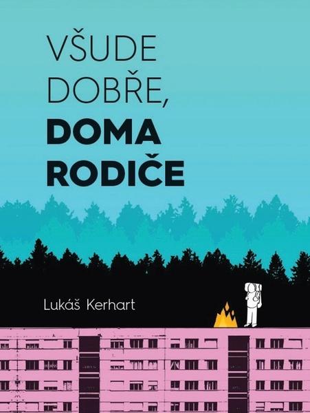 Levně Všude dobře, doma rodiče
