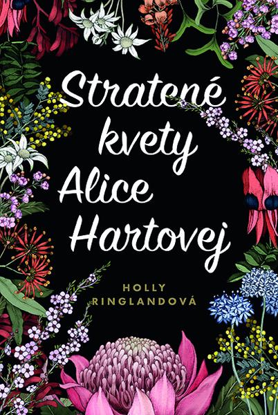 Stratené kvety Alice Hartovej - 978-80-8142-783-1