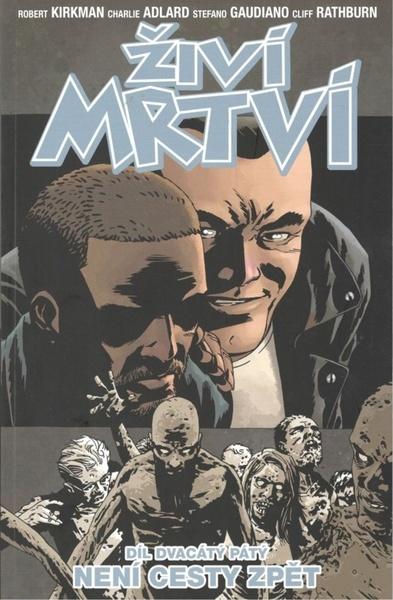 Levně Živí mrtví Není cesty zpět