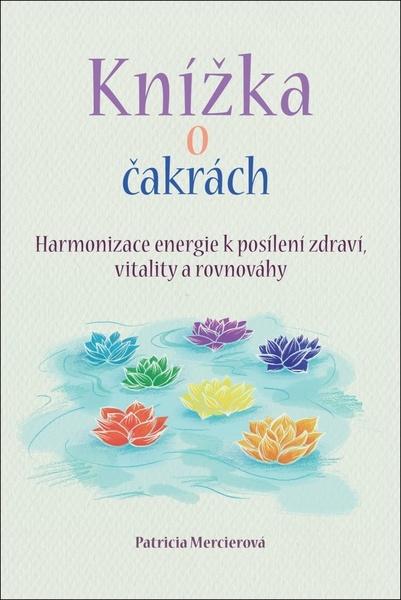 Knížka o čakrách - 978-80-7306-997-1