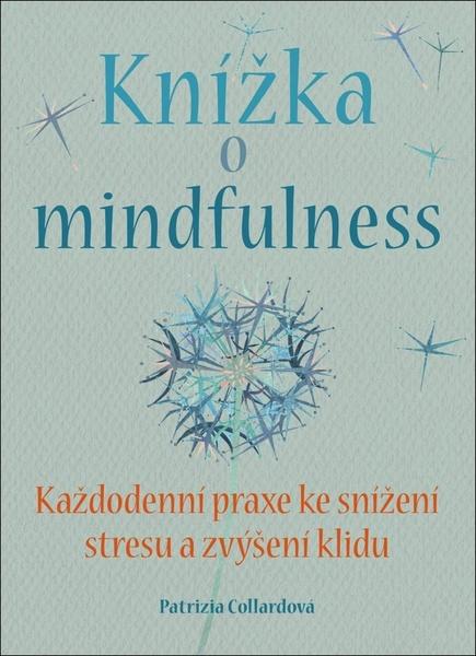Knížka o mindfulness - 978-80-7306-992-6