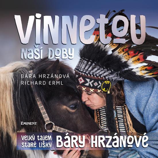 Vinnetou naší doby - 978-80-7281-525-8