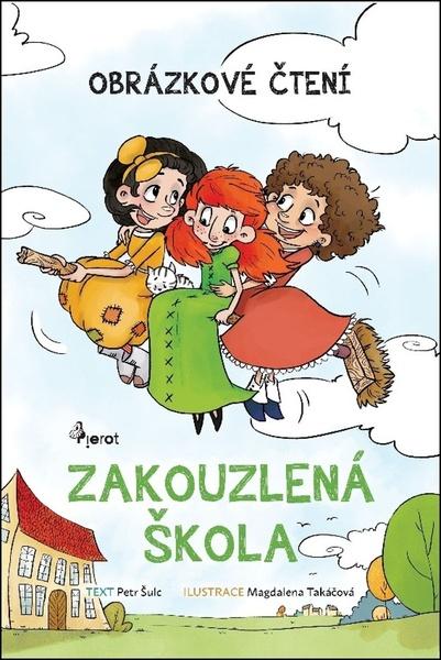 Zakouzlená škola - 978-80-7353-632-9